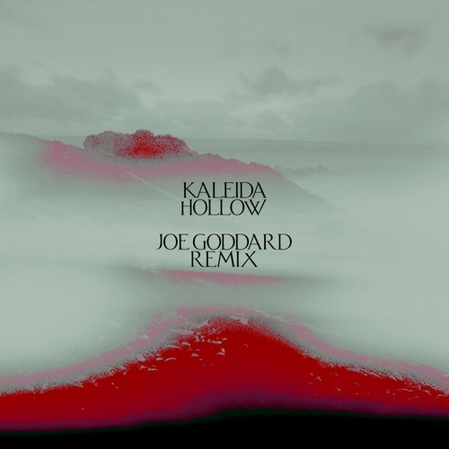 Kaleida - Hollow (Joe Goddard Remix) [4066004641768]